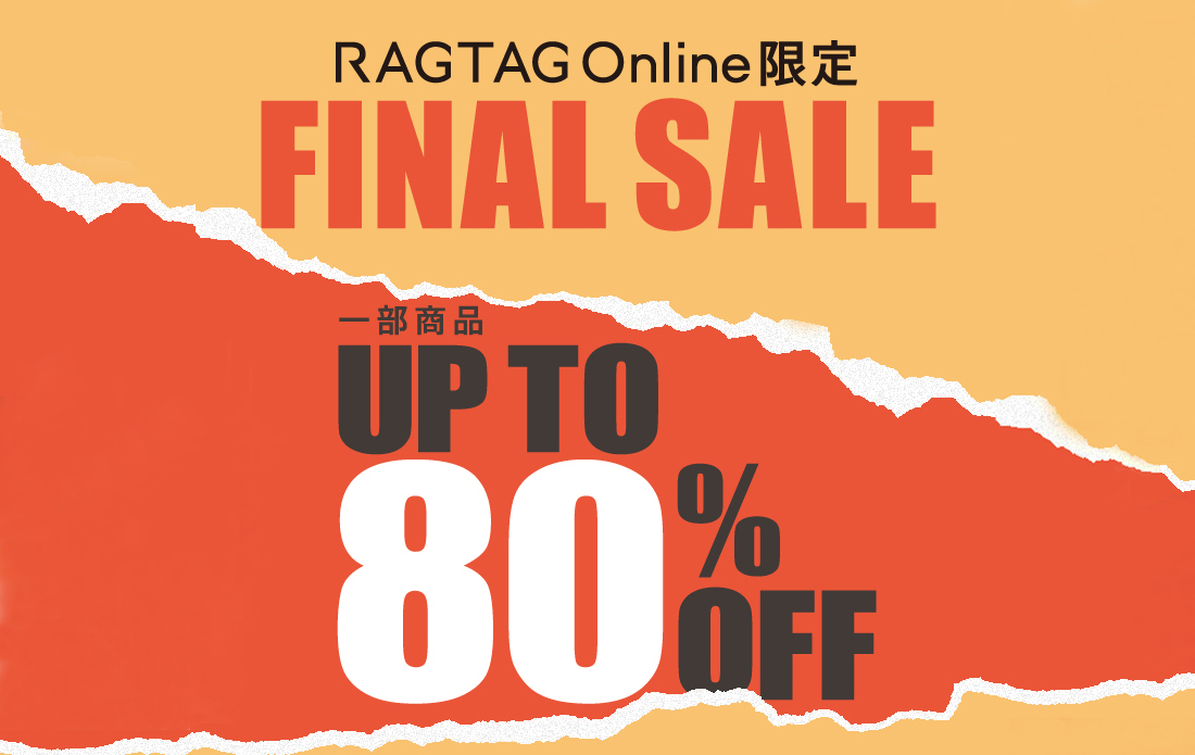 【FINAL SALE for MEN】一部商品 最大80%OFF!